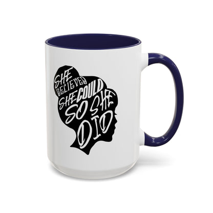 She Believed She Could So She Did Coffee Mug